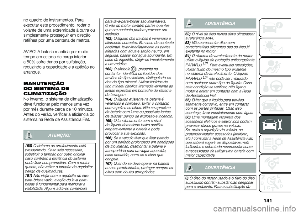 FIAT PANDA 2020  Manual de Uso e Manutenção (in Portuguese) ����� ������ �� ������������� ����
�������� ���� ������������� ����� �
������� �� ��� ����������� �( ����� ��