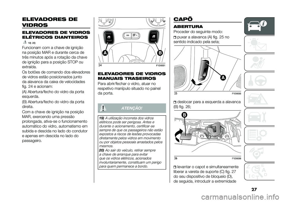 FIAT PANDA 2020  Manual de Uso e Manutenção (in Portuguese) ��
���������� ��
������
���������� �� ������
���"������ ����������
�>�F�A �C�?�A
��������� ��� � ����� �� ��
���!�$�
��
