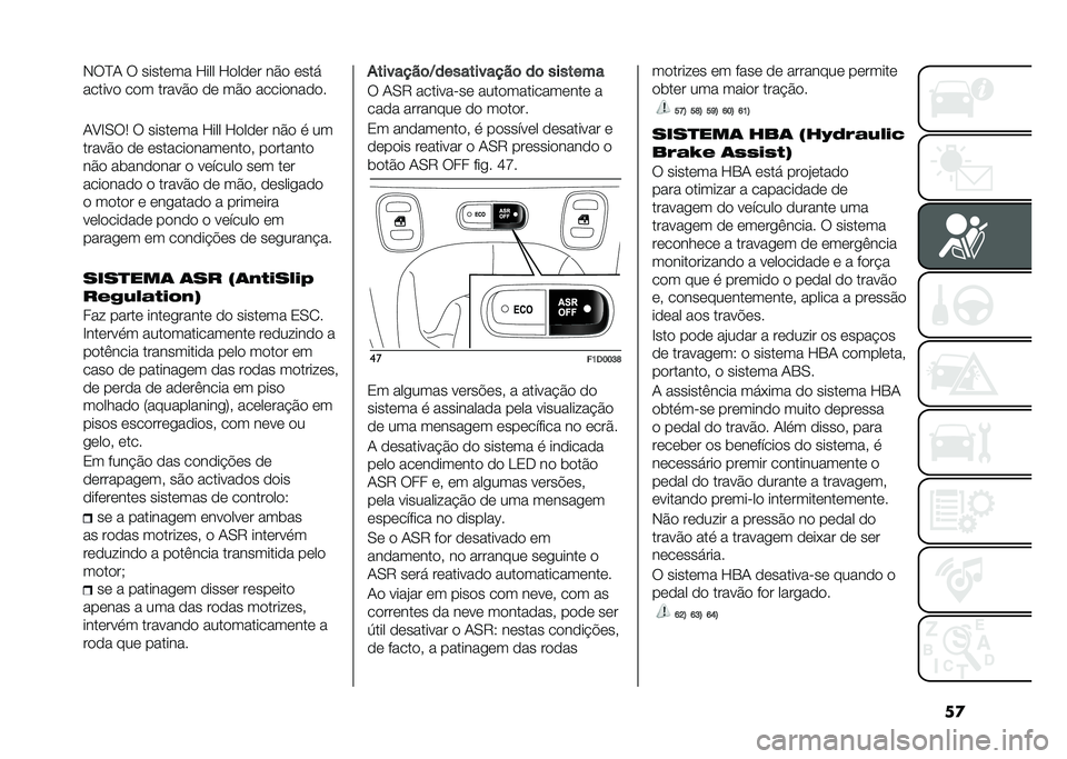 FIAT PANDA 2020  Manual de Uso e Manutenção (in Portuguese) ��
�*��B�/ � ������� �H��� �H����� ��$� ����
������ ��� �����$� �� ��$� ����������
�/�C�D�.��3 � ������� �H��� �H����� ��$� �
 �