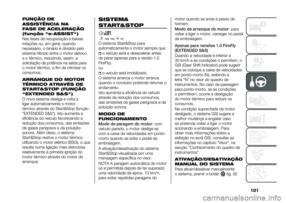FIAT PANDA 2021  Manual de Uso e Manutenção (in Portuguese) ����&���� � ��
�������!��
�� ��
�&��� �� ��
������� �
�*�C�:��7�8� �J��1�������J�,
�*�� ����� �� ���������!�$� � �	���(��
�����!�"�