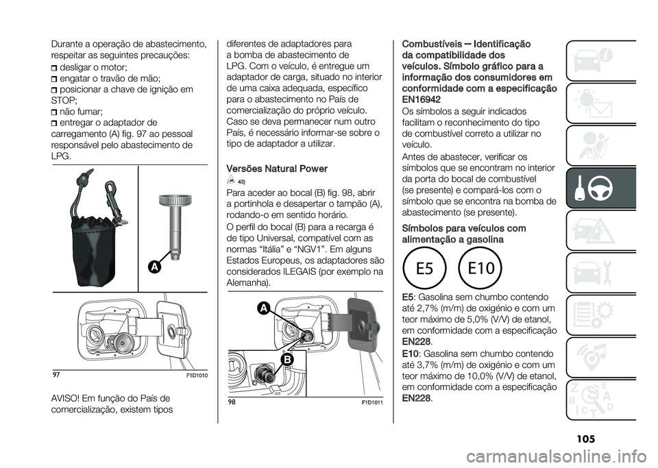 FIAT PANDA 2021  Manual de Uso e Manutenção (in Portuguese) ����+������ � ������!�$� �� ��	������������ 
��������� �� ���
������ �������!�"���3
������
�� � ������)
���
���� � ����
