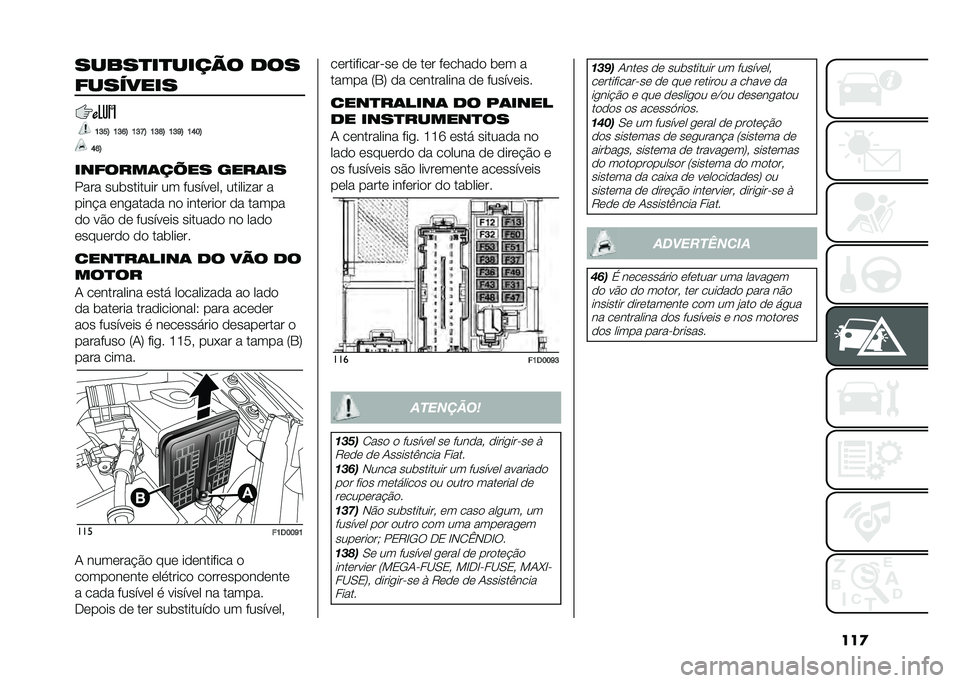 FIAT PANDA 2021  Manual de Uso e Manutenção (in Portuguese) ���
���%�������� � ���
�&�������
�?�A�C�B �?�A�F�B �?�A�J�B �?�A�K�B �?�A�G�B �?�E�@�B
�E�F�B
���&������)�� ������
���� ���	������� �� �������