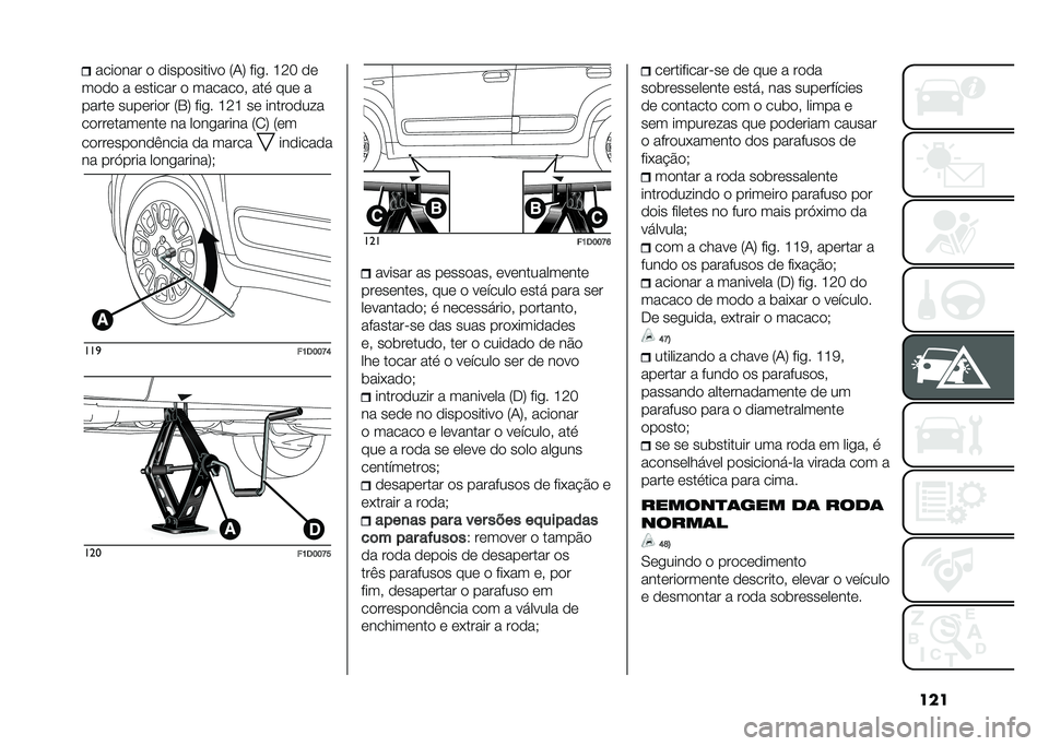 FIAT PANDA 2021  Manual de Uso e Manutenção (in Portuguese) ���������� � ����������� �5�.�7 ���
� �D�:�I ��
���� � ������� � �������  ���
 ��� �
����� �������� �5�1�7 ���
� �D�:�D �� ����