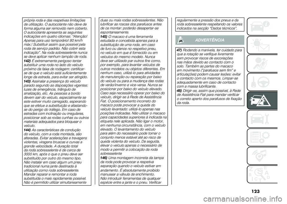 FIAT PANDA 2021  Manual de Uso e Manutenção (in Portuguese) ������?���� ���� � ��� ���������� �������!�"��
�� ��������!�$�� � ����������� ��$� ���� ������� ���
��� ��� �������