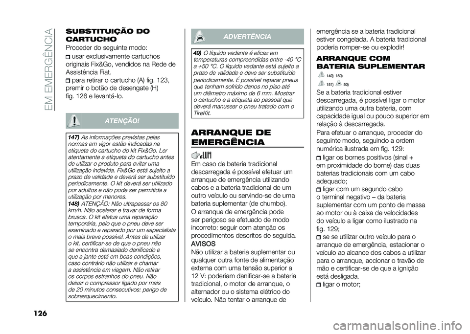 FIAT PANDA 2021  Manual de Uso e Manutenção (in Portuguese) ��0���0��0�6�,�h�*�/�G�.
���	 ���%�������� � ��
�
�����
��
�������� �� ���
����� �����3
���� ��(������������ ���������
����
�