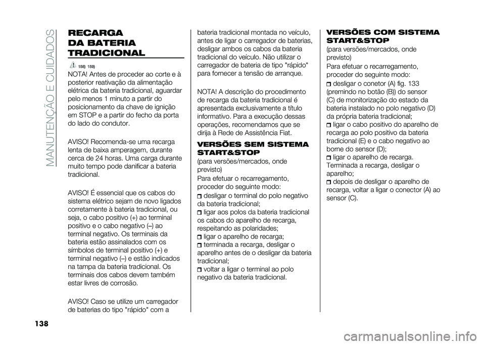 FIAT PANDA 2021  Manual de Uso e Manutenção (in Portuguese) ���.�*�@�B�0�*�M�R���0��/�@�G�+�.�+��-
��� ���
����
�� �%������
������
�����
�?�C�K�B �?�C�G�B
�*��B�.�2 �.���� �� �������� �� ����� � �
���