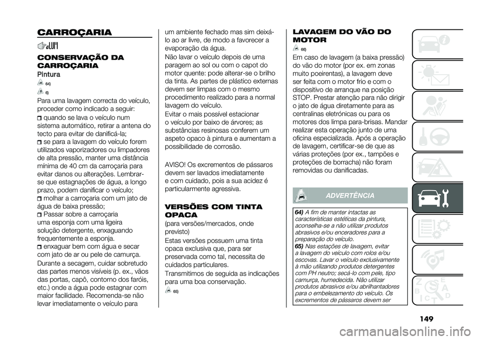FIAT PANDA 2021  Manual de Uso e Manutenção (in Portuguese) ����
���������
�
��������� � ��
�
���������
���
��� �
�F�E�B
�F�B
���� ��� �����
�� �������� �� �������� 
�������� ���� 