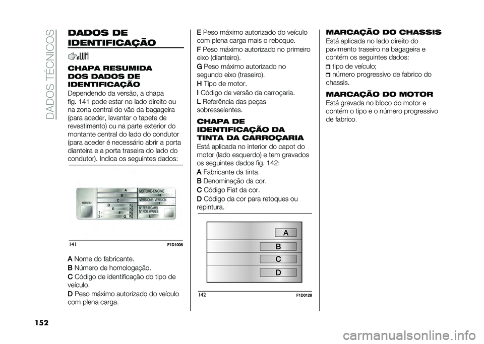 FIAT PANDA 2021  Manual de Uso e Manutenção (in Portuguese) ��+�.�+��-��B�%�/�*�G�/��-
��� ����� ��
�������&��
��� �
�
���#� ��������
��� ����� ��
�������&��
��� �
�+��������� �� �����$��  