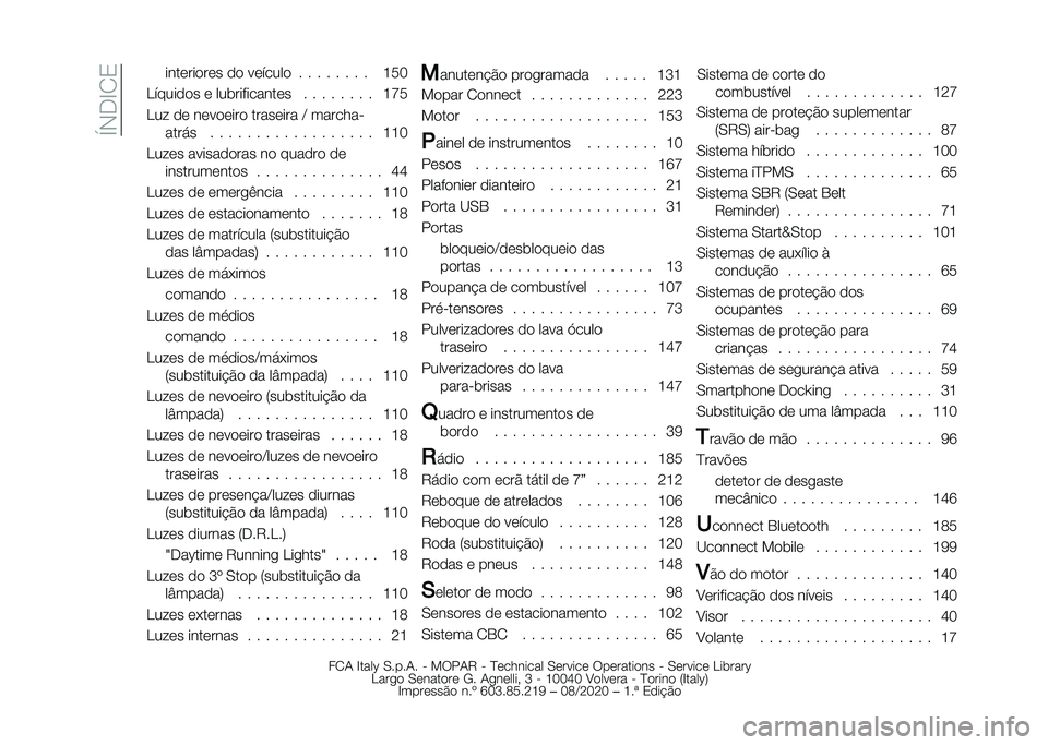 FIAT PANDA 2021  Manual de Uso e Manutenção (in Portuguese) ��V�*�+�G�/�0 ���������� �� ������� � � � � � � � � �D�9�I
�<������� � ���	���������� � � � � � � � � �D�O�9
�<�� �� �������� ���