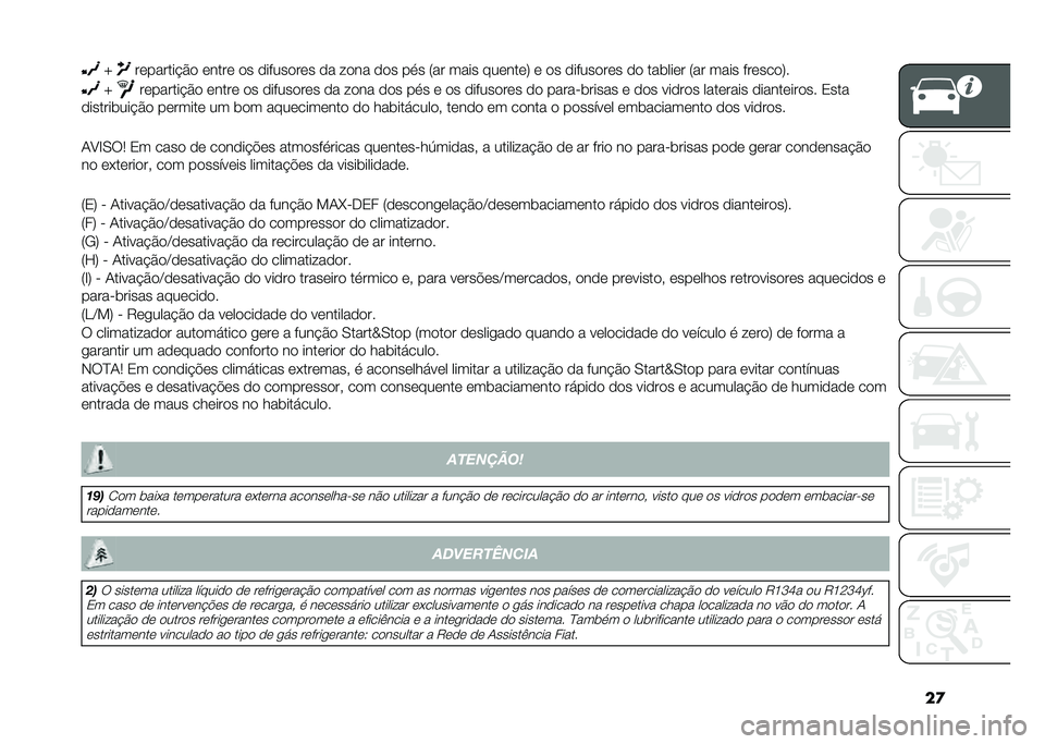 FIAT PANDA 2021  Manual de Uso e Manutenção (in Portuguese) ��
�\ ��������!�$� ����� �� ��������� �� ���� ��� ��
� �5�� ���� �������7 � �� ��������� �� ���	���� �5�� ���� �������7�