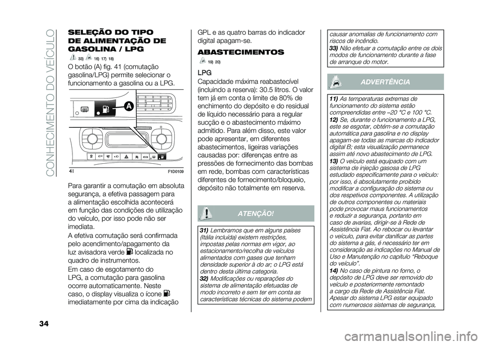 FIAT PANDA 2021  Manual de Uso e Manutenção (in Portuguese) ��/��*�J�0�/�G��0�*�B���+���E�0�V�/�@�<�
�� ������ � �� ���#�
�� ���������� � ��
�������� � ��#�
�A�A�B �?�F�B �?�J�B �?�K�B
� �	���$� �5�.�7 ���
�