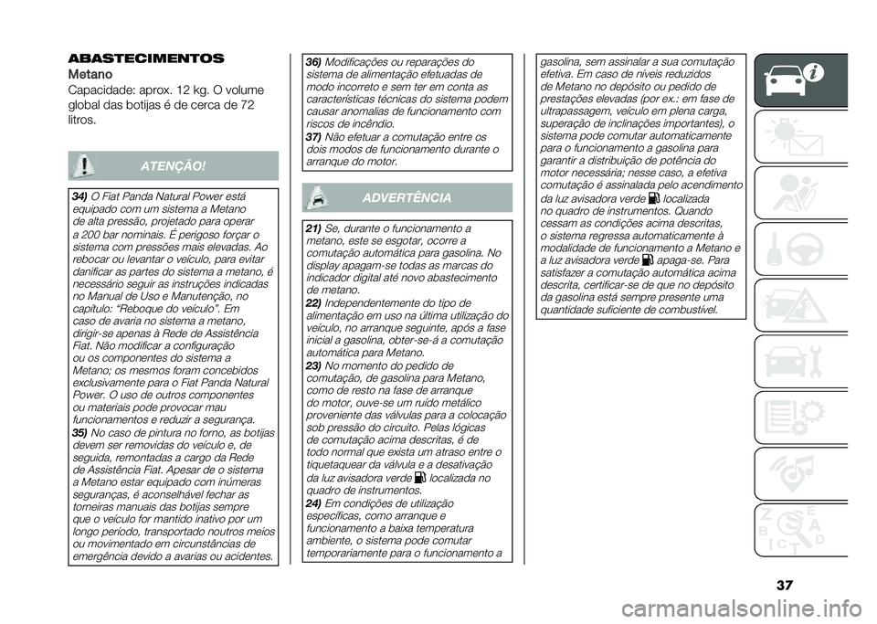 FIAT PANDA 2021  Manual de Uso e Manutenção (in Portuguese) ��
��%�����
�������
�����
�	
�/����������3 �����(� �D�: �^�
� � ������
�
���	�� ��� �	����#�� �
 �� ����� �� �O�:
�������
������