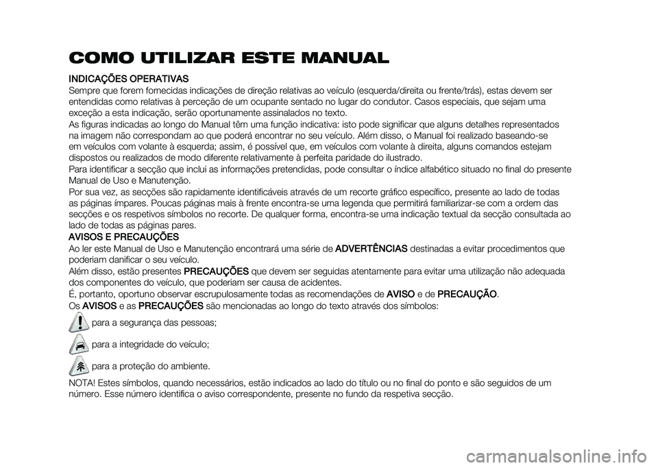 FIAT PANDA 2021  Manual de Uso e Manutenção (in Portuguese) �
��� �������� ���� ������
�)��2�)�
���;��+ ����/���)�4��+
�-����� ��� ����� ���������� �������!�"�� �� �����!�$� ���������