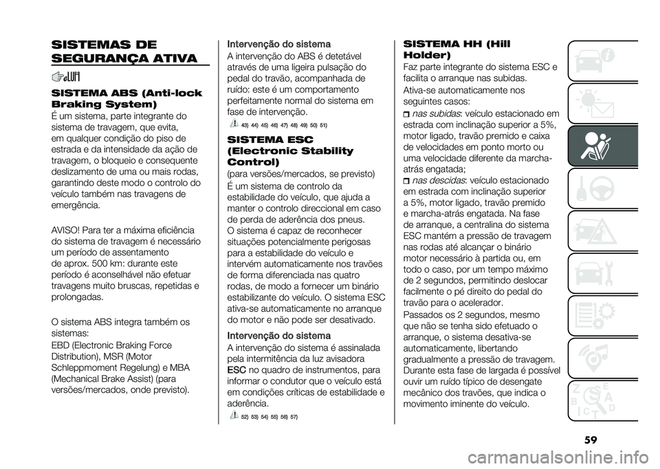 FIAT PANDA 2021  Manual de Uso e Manutenção (in Portuguese) ���������� ��
��������� �����
������� ��%� �*���
��1�6��@�A
�%��	�A��� ��B�5�
���,
�% �� ��������  ����� �����
����� ��
�����