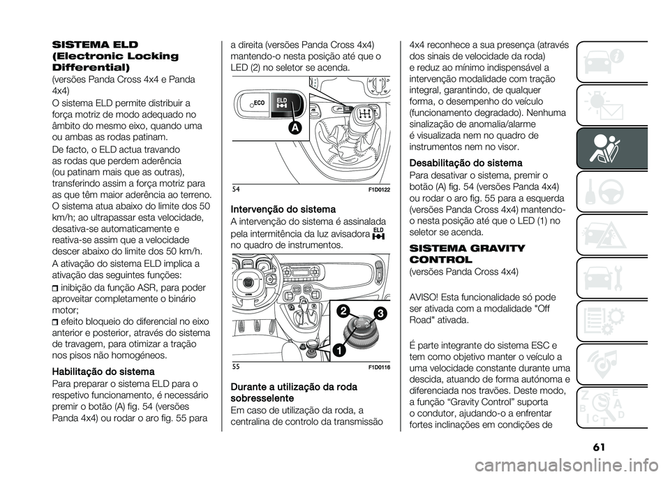FIAT PANDA 2021  Manual de Uso e Manutenção (in Portuguese) �	�������� ���
�*��6��@�
�����@ ���@�A���
���C�C�����
��	�6�,
�5�����"�� ����� �/���� �L�(�L � �����
�L�(�L�7
� ������� �0�<�+ ������� 