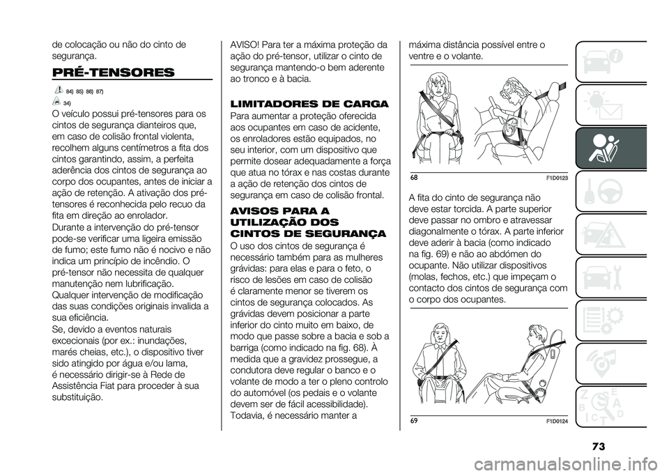 FIAT PANDA 2021  Manual de Uso e Manutenção (in Portuguese) �
��� �������!�$� �� ��$� �� ����� ��
���
�����!��
�#��"�1��������
�K�E�B �K�C�B �K�F�B �K�J�B
�A�E�B
� ������� ������ ���
��������� �