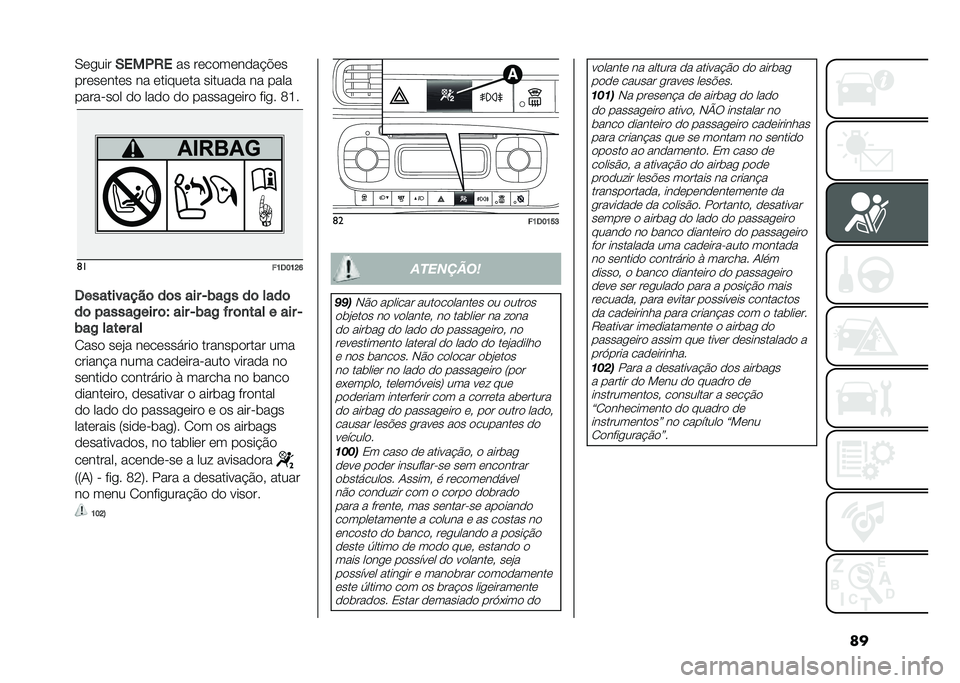 FIAT PANDA 2021  Manual de Uso e Manutenção (in Portuguese) ���-��
���
�+����/� �� ����������!�"��
��������� �� �������� ������� �� ����
�������� �� ���� �� ������
���� ���
� �;