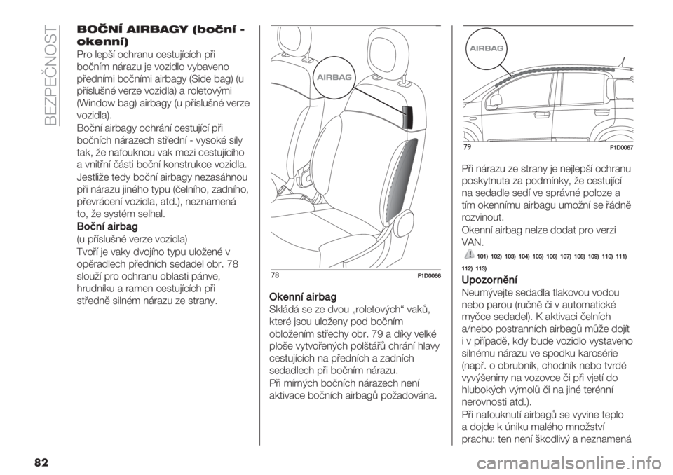 FIAT PANDA 2019  Návod k použití a údržbě (in Czech)  !WL7WlDS]:
��
C0!65 D3@CDOI Rg‘lX. e
‘&$XX.T
7>% "(&I< %A$>#8. A(12.)<A<A$ &’5
?%C8<* 8;>#3. )( 4%35+"% 4@?#4(8%
&’(+8<*5 ?%C8<*5 #5>?#b@ Q]5+( ?#bT Q.
&’<1".I8G 4(>3( 4%35+&#