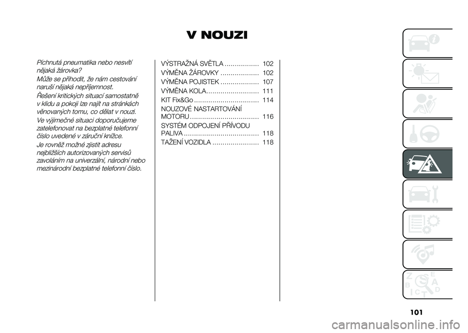 FIAT PANDA 2021  Návod k použití a údržbě (in Czech) ���
� ��������#����� ���	������� ��	�!� ��	�����
��
�
��� ��� �����o
�B���	 ��	 ��������� ��	 ��� �#�	���������� ��*� ��
�
���