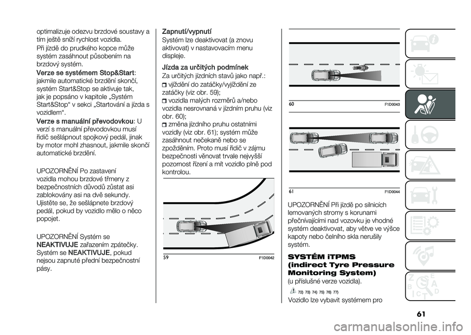 FIAT PANDA 2021  Návod k použití a údržbě (in Czech) �	������������
�	 ���	��� �!� �����( ��������" �
��� �
�	�*��
 ����� � �"�#����� ��������
��� �
����
 �� �� ����(�� ����#�	 ����	
