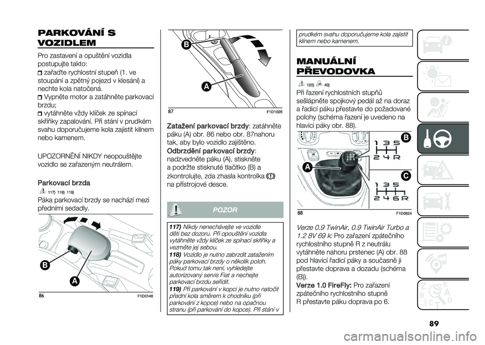 FIAT PANDA 2021  Návod k použití a údržbě (in Czech) ����%�!�#����� �
��������
�� � �������	�� � ����*��
�� �������
��������
��	 ������1
�����a��	 � �"�#������� �����	�A �2�G� ��	
�