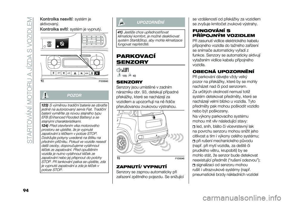 FIAT PANDA 2021  Návod k použití a údržbě (in Czech) ��?��C�3��4�$�L��I��B�4��4�3�@��C��.�I�-�+�C��?��$�4�-�U�+�;�8�B
�� �< ���� ���	 �
 �������
�1 ��"���(� �
�	
����������)�
�< ���� ���	 �
 ����� �1 ��