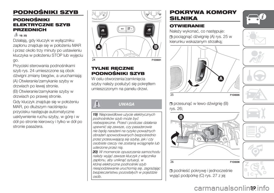 FIAT PANDA 2019  Instrukcja obsługi (in Polish) ��
;.?5.@56!6 201D
;.?5.@56!6
7H7!3/19057 201D
;/07?569>
aidfbd
b+5#C#’>? !4* ,&%2+*, 0 0*C>2+.5,%
+#-C/.% +.#’4%’( 156 0 -/C/@(.5% ^_‘
5 -"+(+ /,/C/ $"+* )5.%$* -/ %1$#05(.5%
,&%2+*