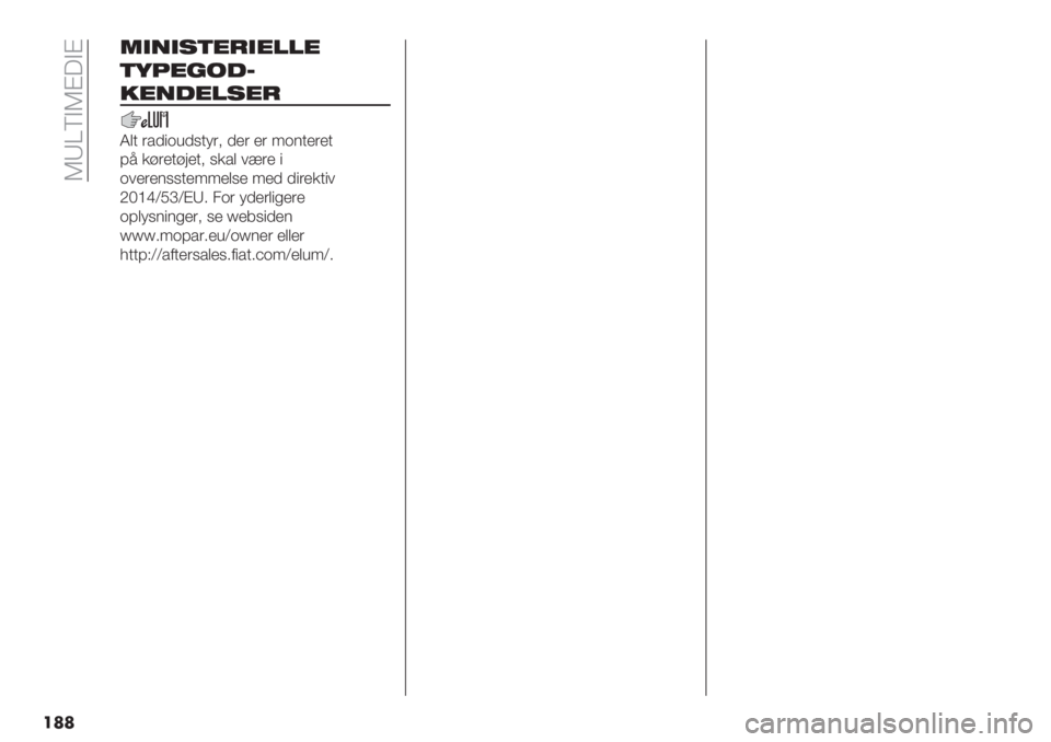 FIAT PANDA 2019  Brugs- og vedligeholdelsesvejledning (in Danish)  UXOTAUB5AB
���
=454!69/49::9
6F>918<L
795<9:!9/
V,+ (/)".7)%+-(; )’( ’( :.$+’(’+
@< &#(’+#8’+; %&/, 1>(’ "
.1’(’$%%+’::’,%’ :’) )"(’&+"1
J^]c[Nb[BX4 2.(
