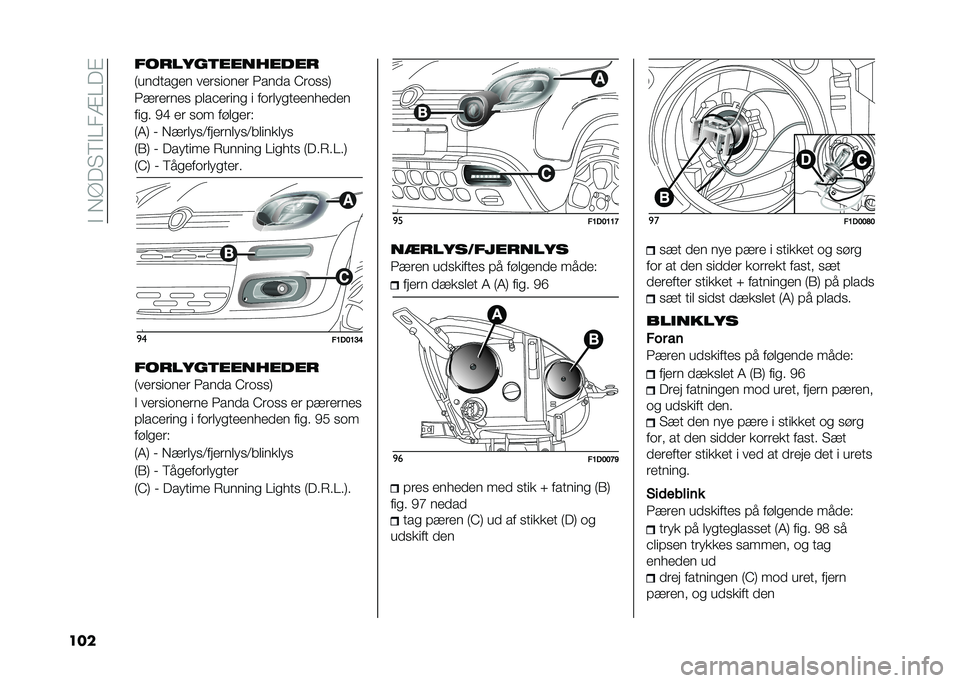 FIAT PANDA 2020  Brugs- og vedligeholdelsesvejledning (in Danish) ��"��*�@�� �5�"�0��=�0��#
��� ����������� ����
�:���
����� ���	������	 ����
� �B�	����;
���	��	��� �!�
��$��	��� � ���	�
���������
��
