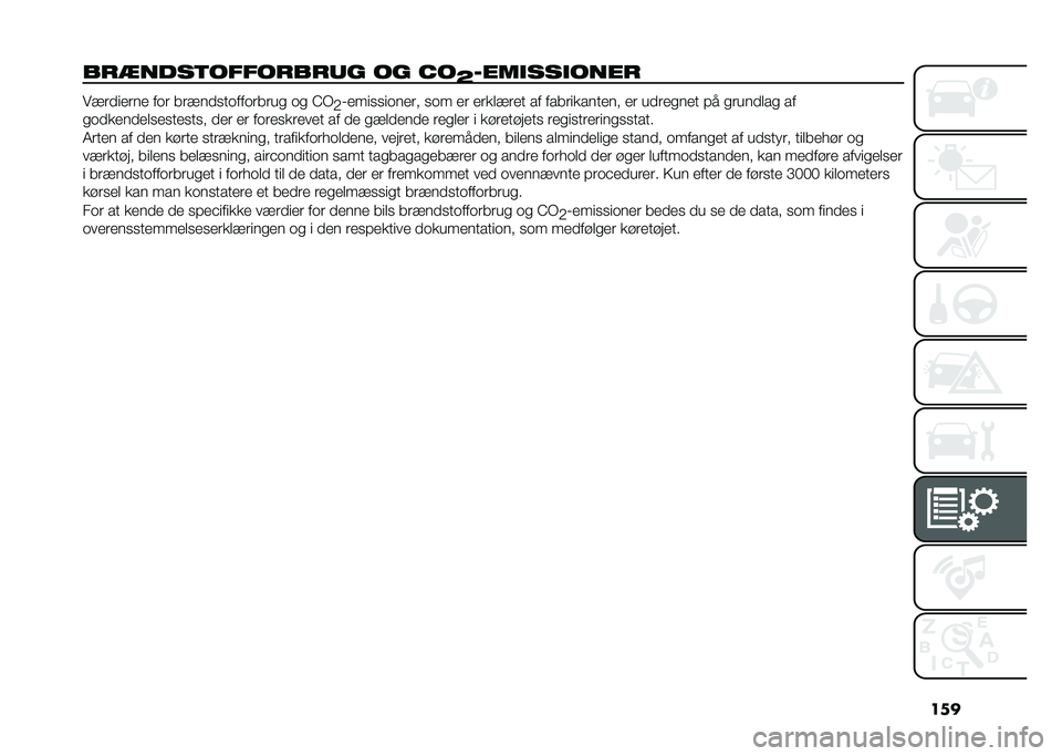 FIAT PANDA 2020  Brugs- og vedligeholdelsesvejledning (in Danish) ���
���������������� �� �%�
�C�-���������� ���	�
���	�� ���	 ��	���
�������	��	�� �� �B�-
�+�%����������	� ��� ��	 ��	��
��	�� 