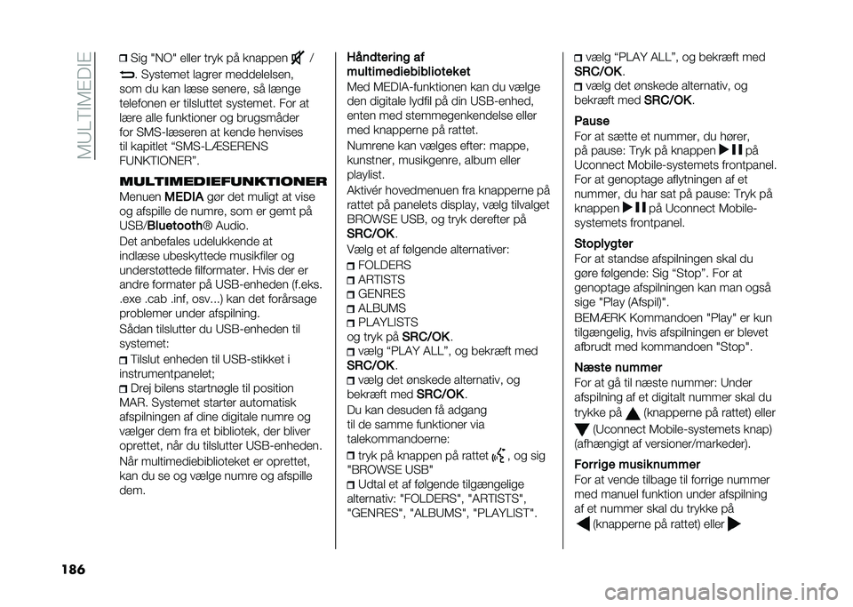 FIAT PANDA 2020  Brugs- og vedligeholdelsesvejledning (in Danish) ��6�9�0�5�"�6�#��"�#
���	 � �� �2�*�-�2 ��
�
��	 ��	�� �!� ����!�!�� �<
� � ������� �
���	��	 ���
�
��
��
����
��� �
� ��� �
��� �����	�� �� �
��