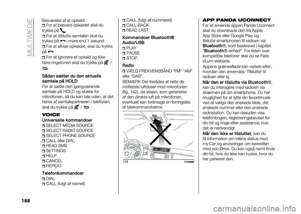 FIAT PANDA 2020  Brugs- og vedligeholdelsesvejledning (in Danish) ��6�9�0�5�"�6�#��"�#
��� ���	 �� ������	� ��!���
�
�� ����
 �
�
��	���� �!� �
���	 �� ����
���� ������
�� ����
 �
�
��	���� �!� � ���	� �