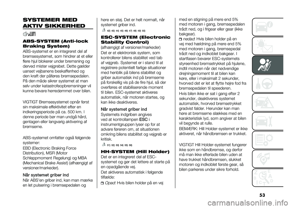 FIAT PANDA 2020  Brugs- og vedligeholdelsesvejledning (in Danish) ���������� ���
�����" ������� ��
����-������ �(���	�
�-��.�7�
��2���
�� ��8��	��3�*
�7�1� �%�������� ��	 �� ������	��	�� �
��
 ��
�