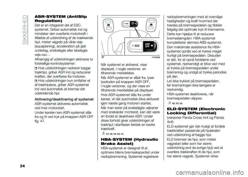FIAT PANDA 2020  Brugs- og vedligeholdelsesvejledning (in Danish) �� �"�3�3�#�8��#�
�� ����-������ �(���	�
���
�4
�������	�
�.��*
��� ��	 �� ������	��	�� �
��
 �� �#� �B�%
��������� �&�	����	 ����������