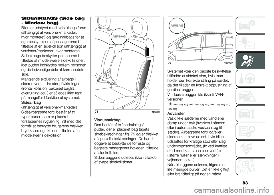 FIAT PANDA 2020  Brugs- og vedligeholdelsesvejledning (in Danish) ������������� �(��
�1� ���
�- �,�
��1�.�6 ����*
�1��
�� ��	 ��
����	�� ���
 ���
����	���� ���	��
�:��������� �� ���	������	�<���	��