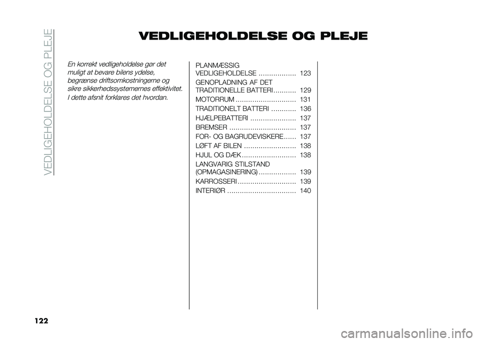 FIAT PANDA 2021  Brugs- og vedligeholdelsesvejledning (in Danish) ���#��0�"�&�#��-�0��#�0� �#��-�&���0�#�H�#
��� �"������� ������� �� ����#�
�#� ���	�	��� ���
�
������
�
��
�� ���	 �
��
���
��� �� �����	�