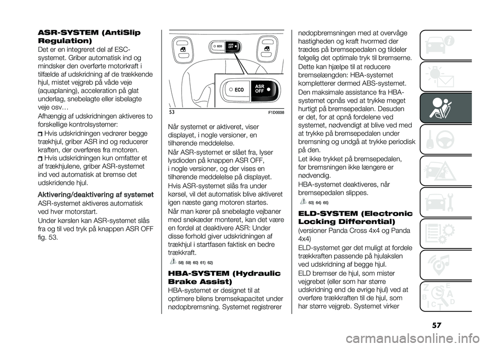 FIAT PANDA 2021  Brugs- og vedligeholdelsesvejledning (in Danish) ��
����-������ �(���	�
���
�4
�������	�
�.��*
��� ��	 �� ������	��	�� �
��
 �� �#� �D�%
��������� �&�	����	 ���������� ���
 ��
����
�