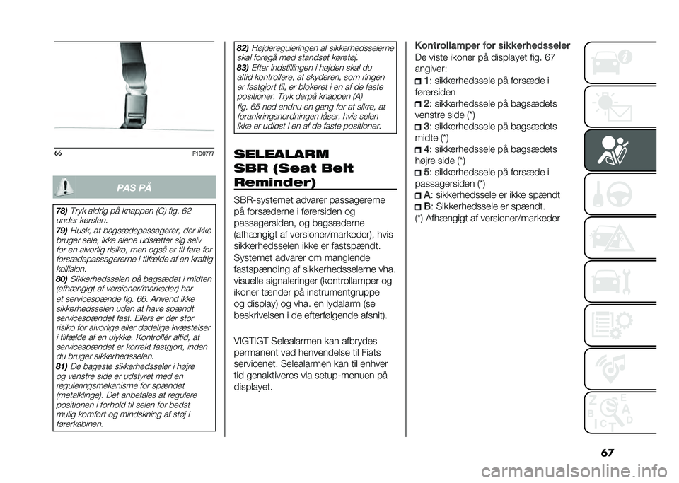 FIAT PANDA 2021  Brugs- og vedligeholdelsesvejledning (in Danish) �	�
��
��8��9�B�B�B��� ��
����5�	�� ��
�
�	�� �!� ����!�!�� �:�D�; ���� �G�+
���
��	 ���	��
���
�������� �� ������
��!�������	��	� �
��	 �