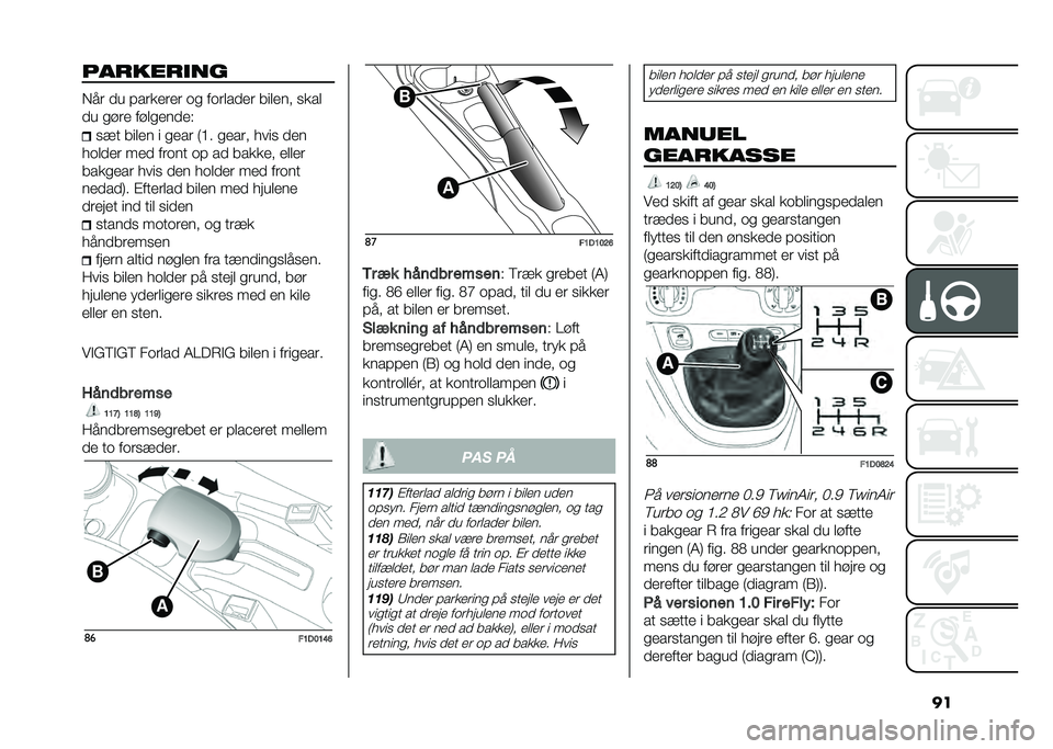 FIAT PANDA 2021  Brugs- og vedligeholdelsesvejledning (in Danish) �����������
�*��	 �
� �!��	���	��	 �� ���	�
��
��	 ���
��� ����
�
� ���	� ���
����
��(
��� ���
�� � ����	 �:�?� ����	� ���� �
��
���
�