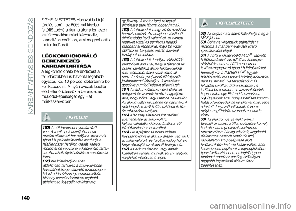 FIAT PANDA 2020  Kezelési és karbantartási útmutató (in Hungarian) ���)�2�V�)�4�A�)�2�A�L�E��D�E��+�3�4�N�3�C�L�E
��� ��<�+�B��9�:��C�A��A�D�E �?������$�$ �����
������� ����� �� �0�H�_�8��� �	����$�$
�&������������