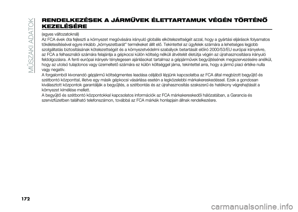 FIAT PANDA 2020  Kezelési és karbantartási útmutató (in Hungarian) ��:�F�E�C�)��<��)�N�)�A�3�
��
�������������� �
 �*����$�#�� ������
���
��� �#���� ��+�����)
����������
�1����� ����������	����5
�)