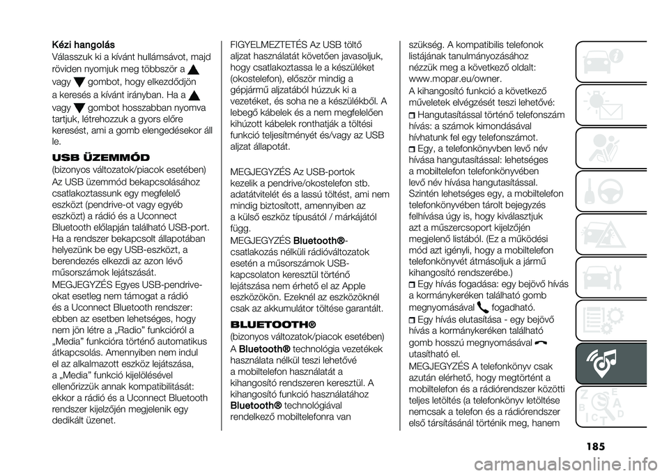 FIAT PANDA 2020  Kezelési és karbantartási útmutató (in Hungarian) ���� ��� �*���
�%���
�>�������"�	 �	� � �	� ���� �
�"����#������ �#���
������� ����#��"�	 �#�� ���$�$���� �
���� ���#�$��� �
��� ��