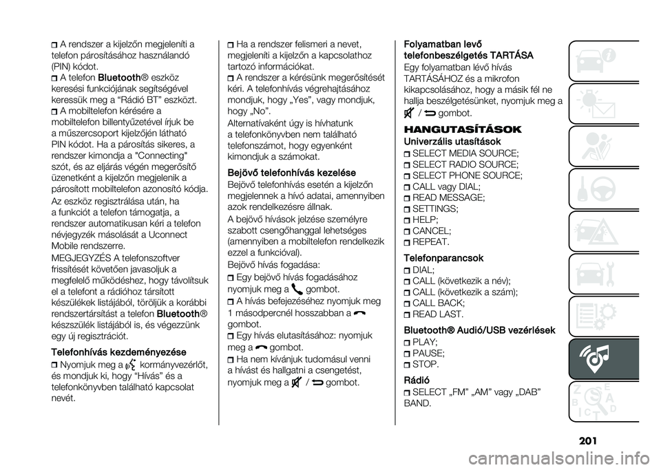 FIAT PANDA 2020  Kezelési és karbantartási útmutató (in Hungarian) ����) �������� � �	������(� �#�������� �� �
�����&�� ������ �����
�� �
����������%
�1��<�4�5 �	�%���� �) �����&��
�7�� ���%�%��* �X