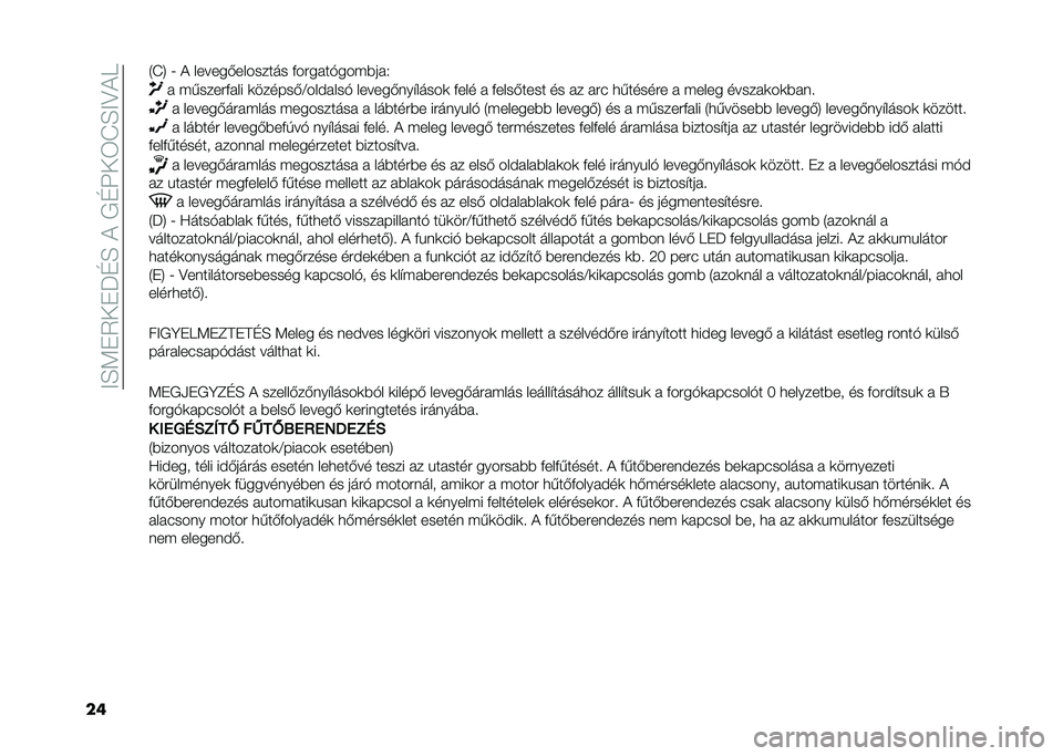 FIAT PANDA 2020  Kezelési és karbantartási útmutató (in Hungarian) ��<�E�:��2���N�D�E��)��+�D���3�J�E�<�>�)�9
���1�J�5 �8 �) ������(�������� �&������%���#�$���. � �#������&��� �	������(�@�������% ������(��� �