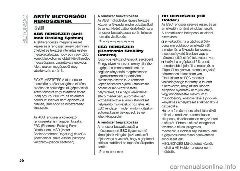 FIAT PANDA 2020  Kezelési és karbantartási útmutató (in Hungarian) ��V�<�C�A�3�4�E�L�+
��	 �
����# �&����!�����
����������
�
�&� �������� �-�
���:�3
��	�?�8 �&�5��8�:��@ ��A����B�/
�) �&��	�$��������� ��������