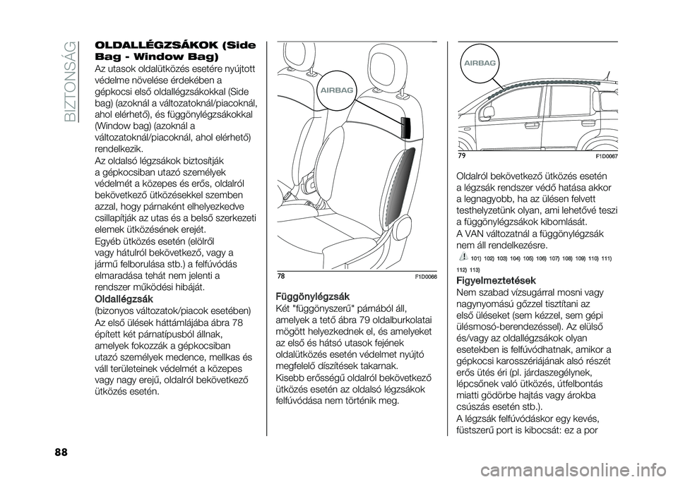 FIAT PANDA 2020  Kezelési és karbantartási útmutató (in Hungarian) ��V�<�C�A�3�4�E�L�+
�� �!���
���������!� �-��:�C�
�&��@ �3 �1�:��C�	�> �&��@�/
�)� �"�����	 ��������	���� ������� ���!�����
������#� ������