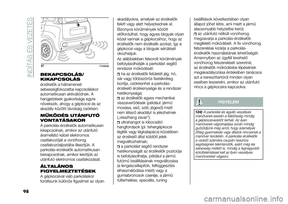FIAT PANDA 2020  Kezelési és karbantartási útmutató (in Hungarian) ��<�4�N�U�A�L�E��D�E��>��C��A�D�E
�� �	�
��E�<�F�F�K�I
�&���
� �"��!����,
����
� �"��!���
�����	���(�	 � �
�����#�����
���$������&��	�����$� �	���
