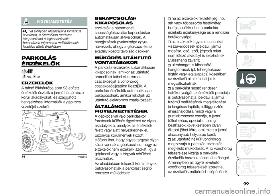 FIAT PANDA 2021  Kezelési és karbantartási útmutató (in Hungarian) ���������������
�
��	�
�?� ���(���%�� �#������$����	 � �	��� ����	�!�
�	�� �&��#���� � �E���#��_�E��� �#�������# �	��	�������
���" � 