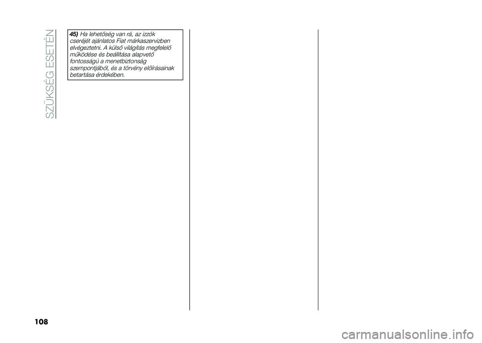 FIAT PANDA 2021  Kezelési és karbantartási útmutató (in Hungarian) ��E�C�R��E�D�+���E��A�D�4
��� ���

�?� ���
���(��� ��� �#�� �� ����"�	
����#���� ��������� ���� � ��#�	�����#����%�� �������������