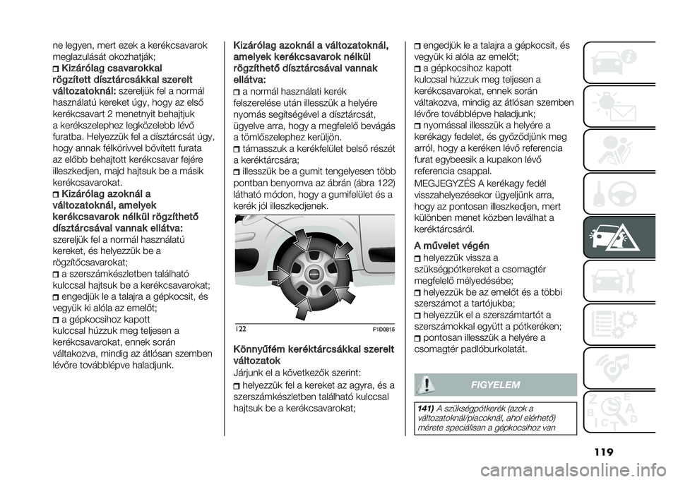 FIAT PANDA 2021  Kezelési és karbantartási útmutató (in Hungarian) ����� ������� � ��#� ����	 � �	��#��	������#��	
� ������!����� ��	���
�����	�*
� ���� �!���
 �+���$�� �%� � ��
� �8�
��&���� �#�&����